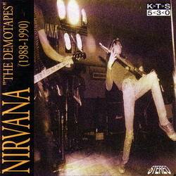 Nirvana : The Demotapes (1988-1990)